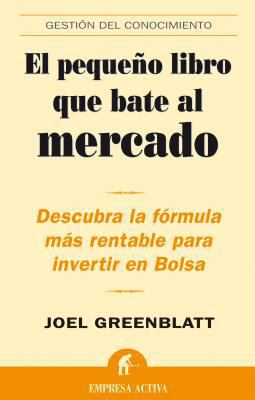 El Pequeno Libro Que Bate al Mercado: Descubra ... [Spanish] 8496627209 Book Cover