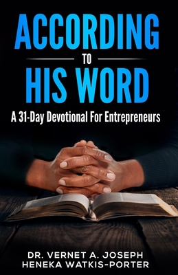 According To His Word: A 31 Day Devotional For ... 0996862889 Book Cover