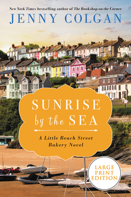 Sunrise by the Sea: A Little Beach Street Baker... [Large Print] 0063090406 Book Cover