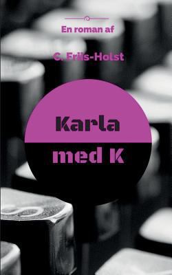 Karla med K [Danish] 8771704191 Book Cover