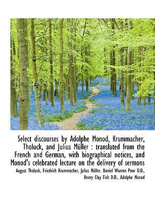 Select Discourses by Adolphe Monod, Krummacher,... [Large Print] 1116397781 Book Cover