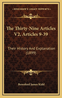 The Thirty-Nine Articles V2, Articles 9-39: The... 1165712350 Book Cover