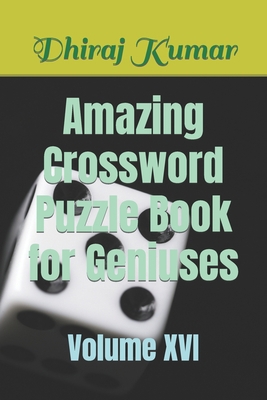 Amazing Crossword Puzzle Book for Geniuses: Vol... B0BLGG7MR2 Book Cover