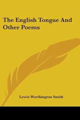 The English Tongue And Other Poems 0548400210 Book Cover