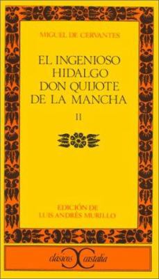 El Ingenioso Hidalgo Don Quijote 2 (CLASICOS CA... [Spanish] 8470392867 Book Cover