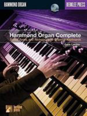 Hammond Organ Complete: Tunes, Tones and Techni... 0634014331 Book Cover
