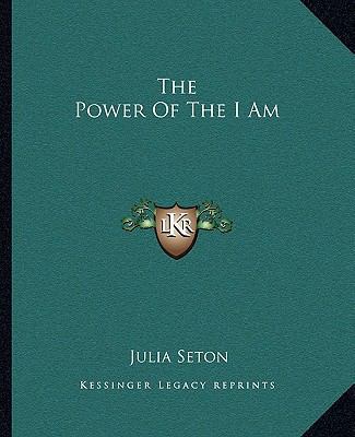 The Power Of The I Am 1162867965 Book Cover