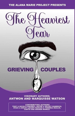 The Heaviest Tear Grieving Couples 1963136608 Book Cover