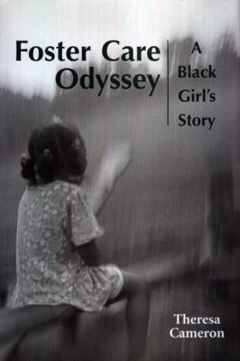 Foster Care Odyssey: A Black Girl's Story 1578064201 Book Cover