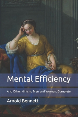 Mental Efficiency: And Other Hints to Men and W... B08VYJKBY5 Book Cover