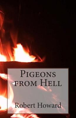 Pigeons from Hell 1501019473 Book Cover