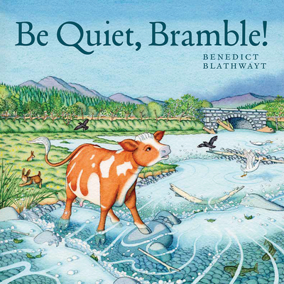 Be Quiet, Bramble! 1780276591 Book Cover