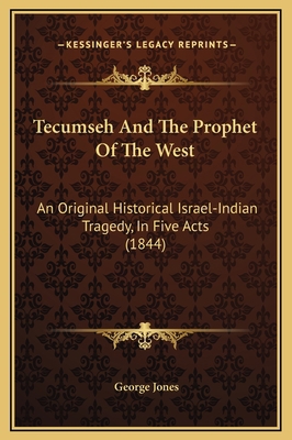 Tecumseh And The Prophet Of The West: An Origin... 1169306217 Book Cover