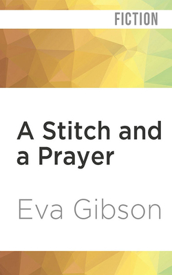 A Stitch and a Prayer 1713617846 Book Cover