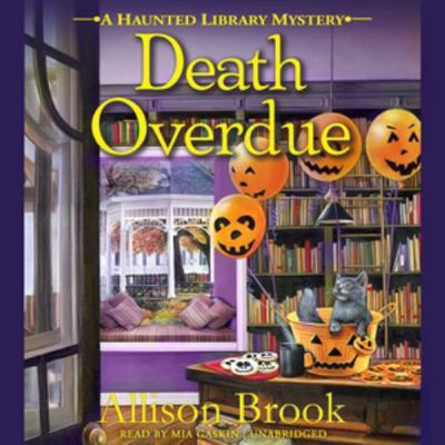 Death Overdue: A Haunted Library Mystery (Haunt... 1538452235 Book Cover