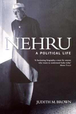 Nehru: A Political Life 0300114079 Book Cover