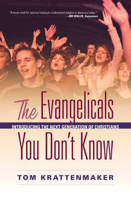 The Evangelicals You Don't Know: Introducing th... 0810895803 Book Cover