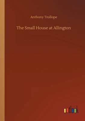 The Small House at Allington 3732635716 Book Cover