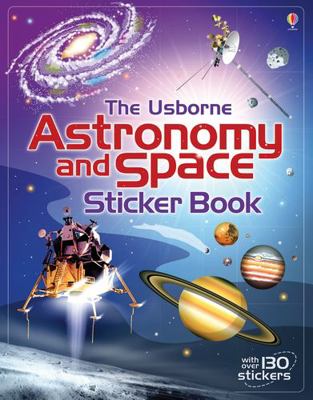 Astronomy and space sticker book 1409586782 Book Cover