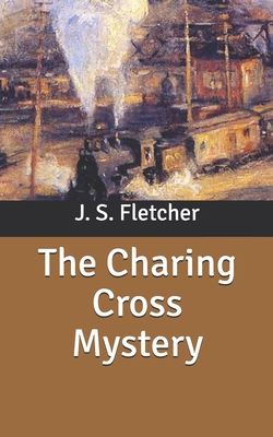 The Charing Cross Mystery B086PPKFJJ Book Cover