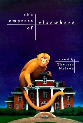 The Empress of Elsewhere: A Novel 0789424983 Book Cover