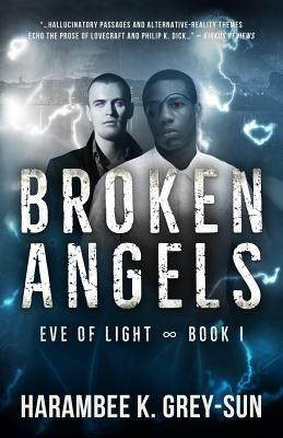 Broken Angels (Eve of Light, Book I) 1640440038 Book Cover