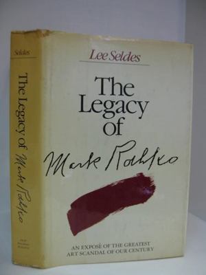 The Legacy of Mark Rothko 0030147514 Book Cover