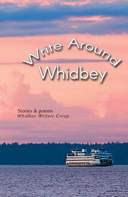 Write Around Whidbey 1944215913 Book Cover