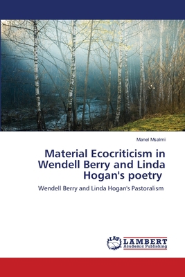 Material Ecocriticism in Wendell Berry and Lind... 620330638X Book Cover