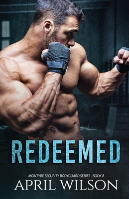Redeemed: (McIntyre Security Bodyguard Series -... 1795002115 Book Cover