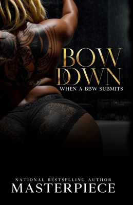 Bow Down: When A Bbw Submits B0CTQSCJNR Book Cover