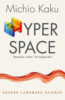Hyperspace: A Scientific Odyssey through Parall... [Unqualified] 0198785038 Book Cover