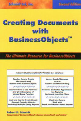 Creating Documents with BusinessObjects 0972263616 Book Cover