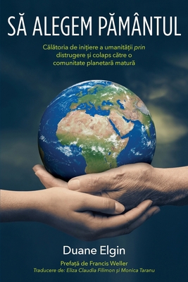 Să alegem Pământul [Romanian] B0D9J9TV75 Book Cover