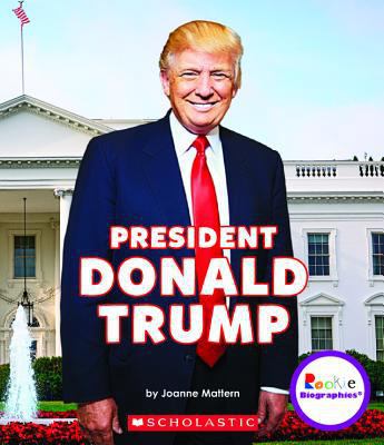 President Donald Trump 0531232263 Book Cover