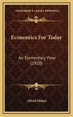 Economics For Today: An Elementary View (1920) 1166520110 Book Cover