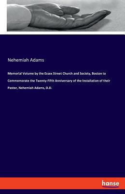 Memorial Volume by the Essex Street Church and ... 3337715656 Book Cover