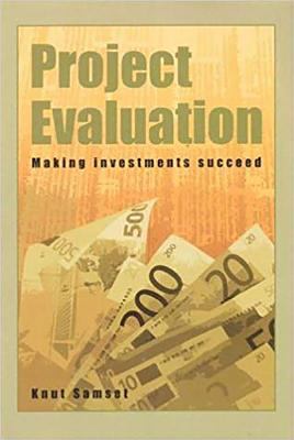 Project Evaluation: Making Investments Succeed 8251918405 Book Cover