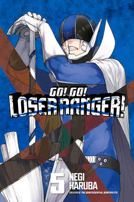 Go! Go! Loser Ranger! 5 1646516982 Book Cover