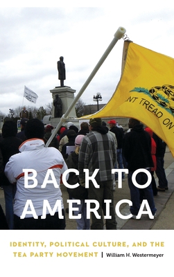 Back to America: Identity, Political Culture, a... 1496208439 Book Cover