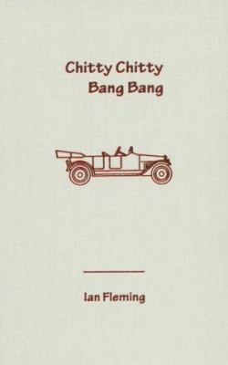 Chitty Chitty Bang Bang 1568491972 Book Cover