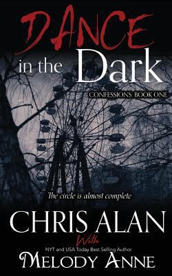 Dance in the Dark (Confessions, Book 1) 0692921486 Book Cover