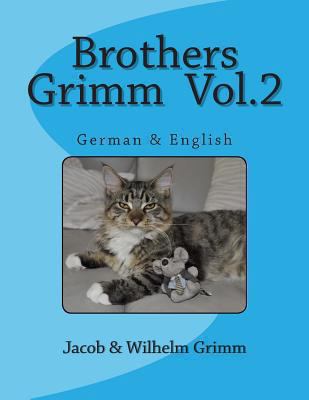 Brothers Grimm Vol.2: German & English 1494331063 Book Cover