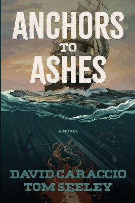 Anchors To Ashes B0GPP83M42 Book Cover