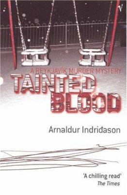 Tainted Blood (A Reykjavik Murder Mystery) 0099461633 Book Cover