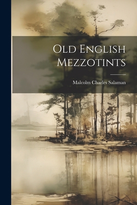 Old English Mezzotints 1022297678 Book Cover