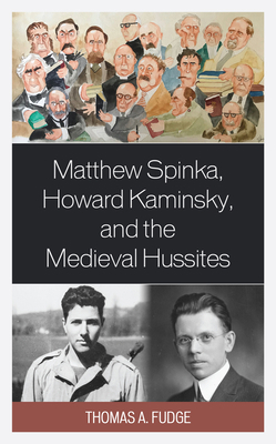 Matthew Spinka, Howard Kaminsky, and the Future... 1793650802 Book Cover