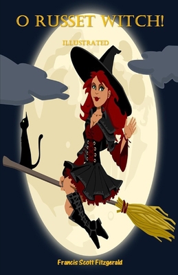O Russet Witch! Illustrated B086Y4F757 Book Cover