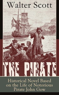 The Pirate: Historical Novel Based on the Life ... 8027331250 Book Cover