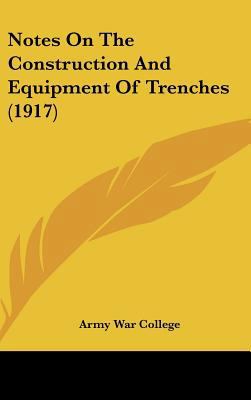 Notes On The Construction And Equipment Of Tren... 1161891471 Book Cover